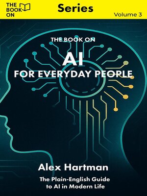cover image of The Book On AI for Everyday People